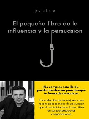 cover image of El pequeño libro de la influencia y la persuasión
